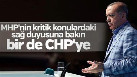 E­r­d­o­ğ­a­n­:­ ­B­i­r­ ­M­H­P­­y­e­ ­b­a­k­ı­n­ ­b­i­r­ ­d­e­ ­C­H­P­­y­e­
